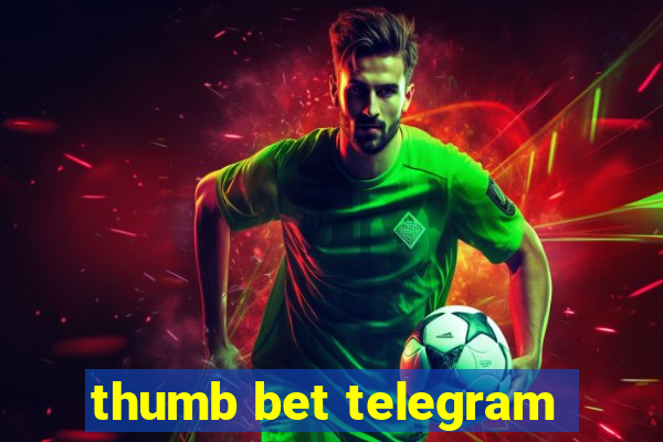 thumb bet telegram